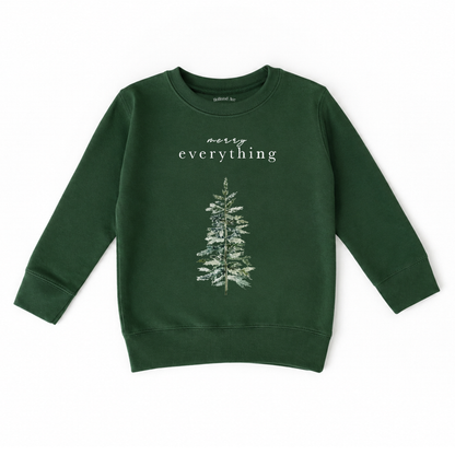 Merry Everything | Kids Christmas Sweatshirt